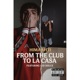 From The Club To La Casa feat Kid Dolce Single