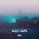 Who You With feat Adonis the Greek Single