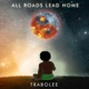 ALL Roads Lead Home