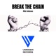 Break the chain Single