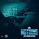 Nothing Average Single