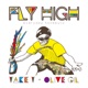 Fly High Everyday Honebuto Single