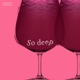 So Deep Single