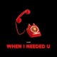 When I Needed You Single