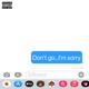 Don t Go I m Sorry EP