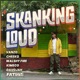 Skanking Loud Single