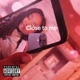 Close to Me feat ZAY Single