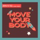 Move Your Body feat Miss Geist Rizwan Ul Haq Single
