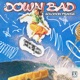 Down Bad Single