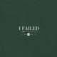 I Failed Single