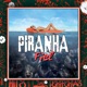 Piranha Fiel Single