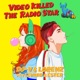 Video killed the radio star feat LEINAD ESTER Single