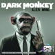 Dark Monkey Single