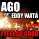 I Feel So Good feat Eddy Wata Single