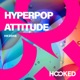 Hyperpop Attitude EP