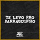 Te Levo pro Barraquinho feat DJ ALEK ORIGINAL Single
