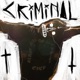 Criminal feat SPJungle Nego Max Single