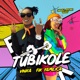 Tubikole feat Fik Fameica Single