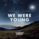 We Were Young feat Alex Sierra EP