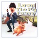 Leon the Pig Farmer