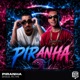 PIRANHA EP