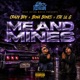 Me and Mines feat Ese Lil G Bona Bones Single