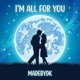 I m All For You Single