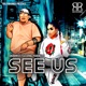 See Us feat PookNuttz Single