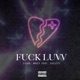 F k Luvv feat Exis777 Single