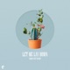 Let Me Lay Down feat ben haydn Single