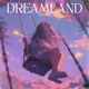 Dreamland Single