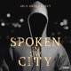 Spoken in Uw City feat Driezy Bliezy Single