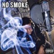 No Smoke feat T5 Single