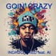 Goin Crazy feat AI Single