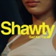 Shawty Single