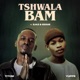 Tshwala Bam feat S N E EeQue Single