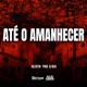 Até O Amanhecer Single