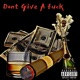 Dont Give a F k Single