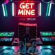 Get Mine feat Speak Single