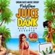Juice Dank Radio Edit Single