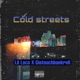 Cold Streets feat Giotouchbankroll Single
