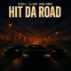 HIT DA ROAD feat NFW Timmy Steely Single
