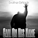 Call on His Name Single