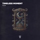 Timeless Moment Single