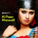 Ki Paan Khawaili Single