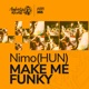 MAKE ME FUNKY Single