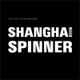 Shanghai Spinner EP