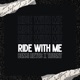 Ride With Me feat Truent Single