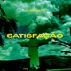 SATISFAÇÃO Single