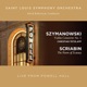 Szymanowski Scriabin Live from Powell Hall Bonus Version
